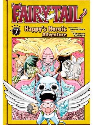 cover image of Fairy Tail: Happy's Heroic Adventure, Volume 7